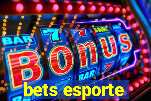 bets esporte